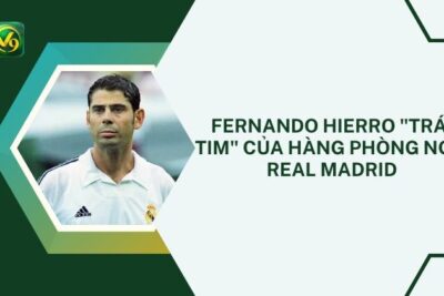 Fernando Hierro “Trái Tim” Của Hàng Phòng Ngự Real Madrid